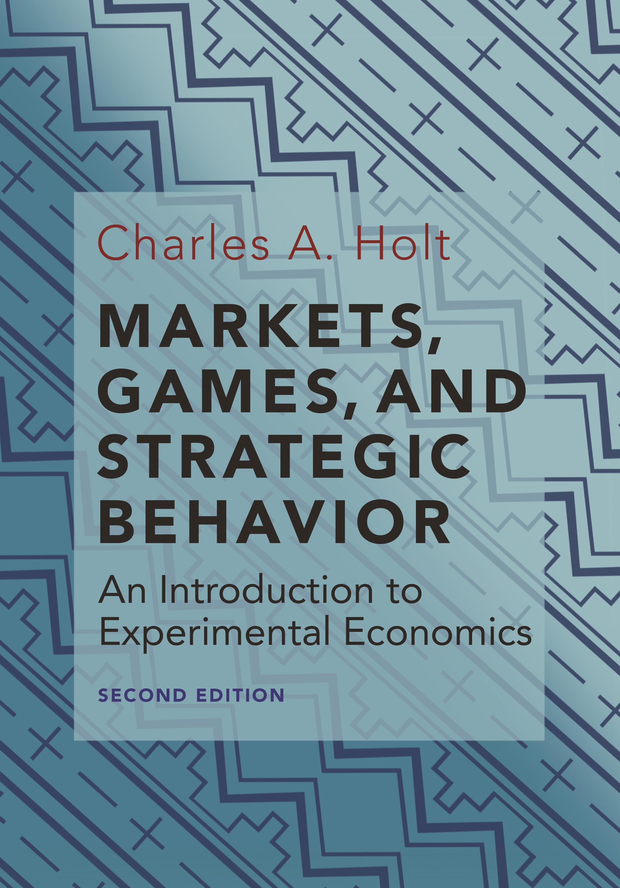 Textbook cover: Holt, Markets, Games and Strategic Behavior